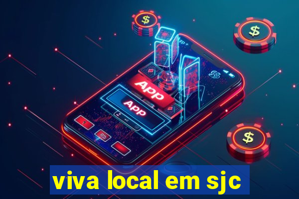 viva local em sjc